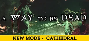 header of A Way To Be Dead