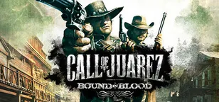 header of Call of Juarez: Bound in Blood