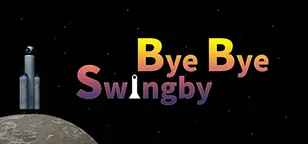 header of Bye Bye Swingby