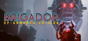 header of Brigador: Up-Armored Edition