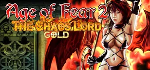 header of Age of Fear 2: The Chaos Lord GOLD
