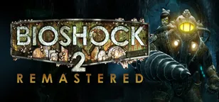 header of BioShock™ 2 Remastered