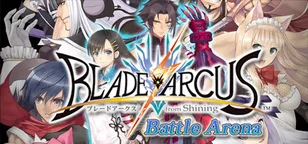 header of Blade Arcus from Shining: Battle Arena