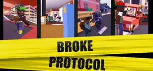 header of BROKE PROTOCOL: Online City RPG