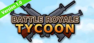 header of Battle Royale Tycoon